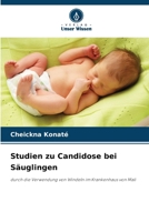 Studien zu Candidose bei Säuglingen (German Edition) 6205482231 Book Cover
