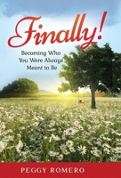 Finally!: Becoming Who You Were Always Meant to Be B0BCSCZQ7Z Book Cover