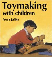 Toymaking With Children 0863153674 Book Cover