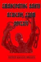 Emancipating Bantu Africans From Poverty 1501068547 Book Cover