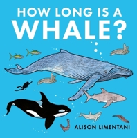How Long is a Whale (Wild facts and Amazing Maths ) 1912757850 Book Cover