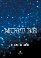Must Be B09DMR5K5C Book Cover