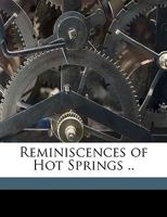 Reminiscences of Hot Springs .. 1359557733 Book Cover