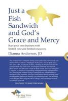Just A Fish Sandwich and God's Grace and Mercy 1643499181 Book Cover