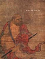 Awakenings: Zen Figure Painting in Medieval Japan 030011964X Book Cover