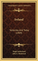 Ireland Yesterday and Today Original 1909 Hardcover 1017315183 Book Cover