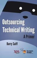 Outsourcing Technical Writing: A Primer 1937434648 Book Cover