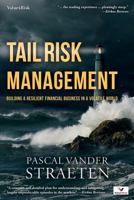 Tail Risk Management: Building A Resilient Financial Business In A Volatile World 0692879498 Book Cover