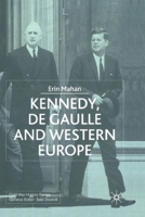 Kennedy, de Gaulle and Western Europe 134943082X Book Cover