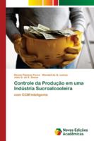 Controle da Produção em uma Indústria Sucroalcooleira: com CCM Inteligente 6139681200 Book Cover