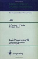 Logic Programming: Proceedings of the Eighth International Conference (Logic Programming) 3540539190 Book Cover