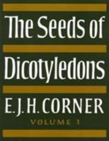 The Seeds of Dicotyledons 2 Volume Set 0521176697 Book Cover