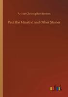 Paul the Minstrel and Other Stories 1984992155 Book Cover