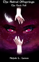 The Astral Offsprings: The Dark Fall 1092203125 Book Cover