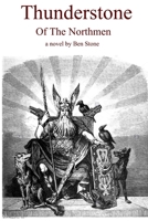 Thunderstone of The Northmen B08GVJ6L26 Book Cover
