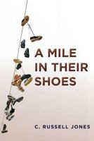 A Mile in Their Shoes 1453663231 Book Cover