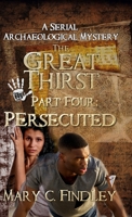 The Great Thirst Part Four: A Serial Archaeological Mystery B0F1C798D4 Book Cover