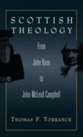 Scottish Theology: From John Knox to John McLeod Campbell 0567085325 Book Cover