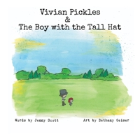 Vivian Pickles and the Boy with the Tall Hat B08993DV6P Book Cover