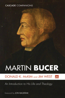 Martin Bucer: An Introduction to His Life and Theology 1666738980 Book Cover