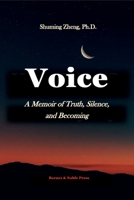 Voice: A Memoir of Truth, Silence, and Becoming B0G1YJ54RD Book Cover