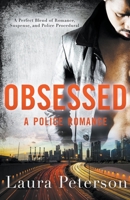 Obsessed - A Police Romance B0CF7Z39B1 Book Cover