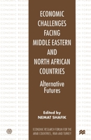 Economic Challenges Facing Middle Eastern and North African Countries: Alternative Futures B008OVRNKW Book Cover