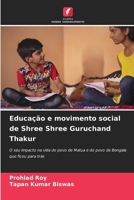 Educação e movimento social de Shree Shree Guruchand Thakur 6207280199 Book Cover