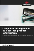 Complaint management as a tool for product optimisation 620848958X Book Cover