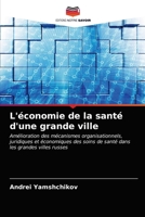 L'économie de la santé d'une grande ville 6203277428 Book Cover