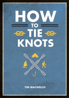 How to Tie Knots 1645171728 Book Cover