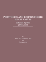 Prosthetic and Bioprosthetic Heart Valves: Collected Reprints B0C5PDLSRF Book Cover