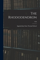 The Rhododendron; 1928 1014991358 Book Cover