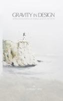 Gravity In Design: Approximation of Form and Function 1544045131 Book Cover
