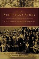 The Augustana Story: Shaping Lutheran Identity in North America 0806680253 Book Cover