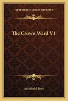 The Crown Ward V1 1432689606 Book Cover