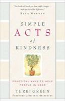 Simple Acts of Kindness: Practical Ways to Help People in Need 080075879X Book Cover