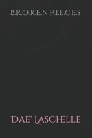 B.R.O.K.E.N Pieces B08KH3S1DC Book Cover