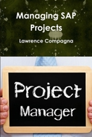 Managing SAP Projects 1365823032 Book Cover