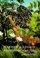 Darwin's Legacy: What Evolution Means Today 0199284210 Book Cover