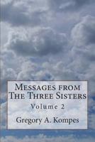 Messages from the Three Sisters 1495412547 Book Cover
