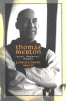 Thomas Merton: Poet, Prophet, Priest (Men of Spirit) 0802851096 Book Cover