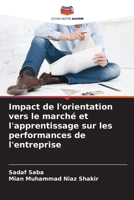 Impact de l'orientation vers le marché et l'apprentissage sur les performances de l'entreprise (French Edition) 6208407346 Book Cover