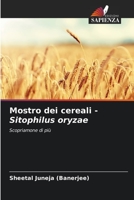 Mostro dei cereali - Sitophilus oryzae: Scopriamone di più 6205847515 Book Cover