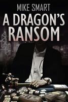 A Dragon's Ransom 1497325358 Book Cover