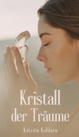 Kristall der Träume (German Edition) 9916860092 Book Cover