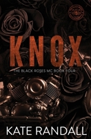 Knox: The Black Roses MC, Book Four 1962781119 Book Cover