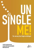 UnSingle Me!: The Journey From Single to UnSingle B0GLFQPY53 Book Cover