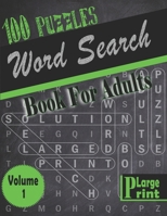 Word Search Book for Adults: 100 fun and challenging Word Search Puzzles - Large Print Edition B08KPVHP8D Book Cover