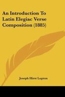 An Introduction to Latin Elegiac Verse Composition 1016379811 Book Cover